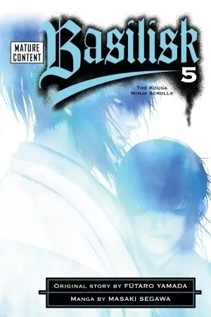 Basilisk: The Kouga Ninja Scrolls, Vol. 5