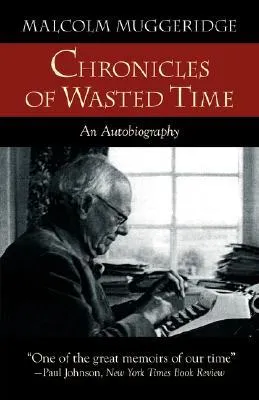 Chronicles of Wasted Time