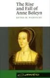 The Rise and Fall of Anne Boleyn