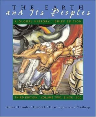 The Earth and Its Peoples: Volume II