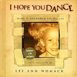 I Hope You Dance [With I Hope You Dance CD]