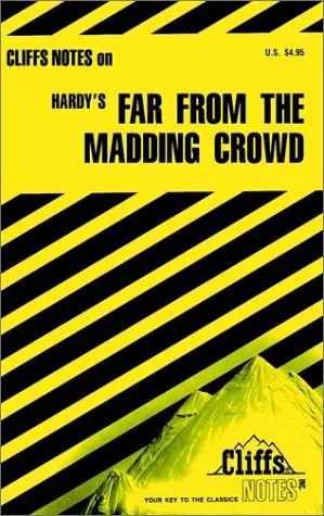 Cliffsnotes on Hardy's Far from the Madding Crowd