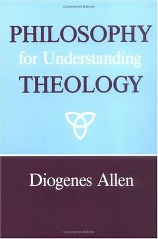 Philosophy for Understanding Theology