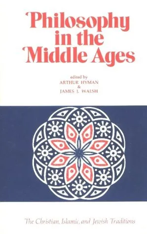 Philosophy in the Middle Ages: The Christian, Islamic and Jewish Traditions