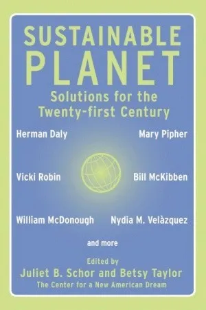 Sustainable Planet: Solutions for the Twenty-first Century