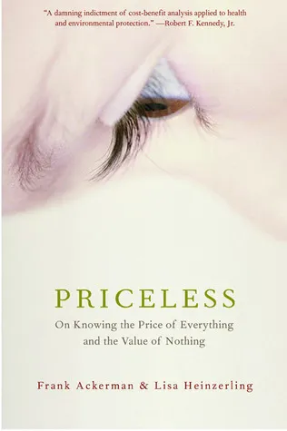 Priceless: On Knowing The Price Of Everything And The Value Of Nothing