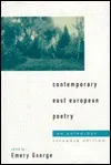 Contemporary East European Poetry: An Anthology