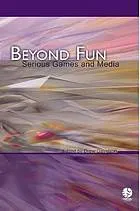 Beyond Fun: Serious Games and Media