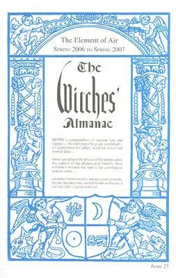 The Witches' Almanac: Spring 2006 to Spring 2007