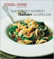 Quick from Scratch Italian Cookbook