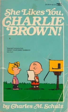 She Likes You, Charlie Brown! (Selected Cartoons from I