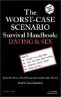 The Worst Case Scenario Survival Handbook: Dating & Sex