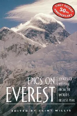 Epics on Everest: Stories of Survival from the World's Highest Peak