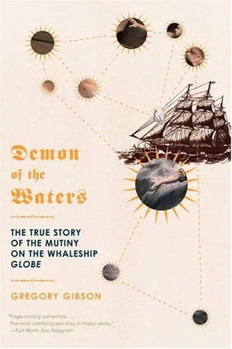 Demon of the Waters: The True Story of the Mutiny on the Whaleship Globe