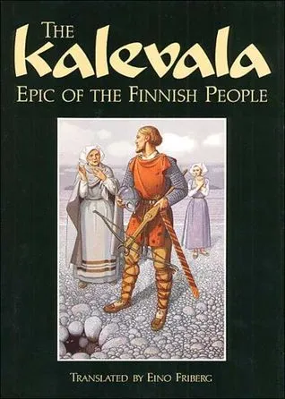 The Kalevala: Epic of the Finnish People