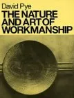 The Nature And Art Of Workmanship (Design Handbooks)