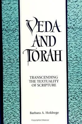 Veda and Torah: Transcending the Textuality of Scripture