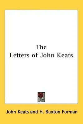 The Letters of John Keats