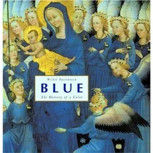 Blue: The History of a Color