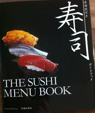 Eigo Yaku Tsuki Sushi Gaido Bukku =The Sushi Menu Book