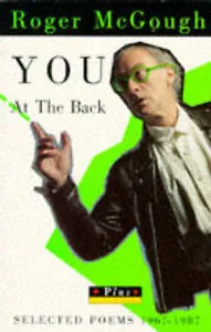 You at the Back: Selected Poems, 1967-87