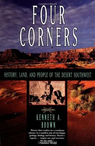 Four Corners: History, Land, and People of the Desert Southwest