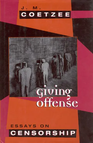 Giving Offense: Essays on Censorship