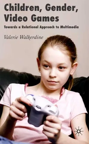 Children, Gender, Video Games: Towards a Relational Approach to Multimedia