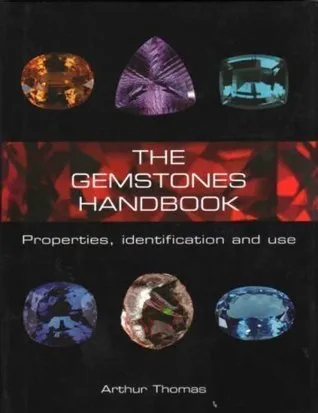 The Gemstones Handbook (Properties, Identification and Use)