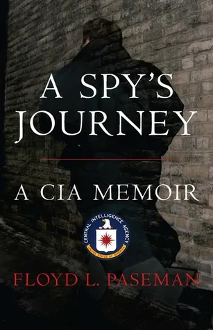 A Spy's Journey: A CIA Memoir