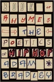 Book of Rhymes: The Poetics of Hip Hop