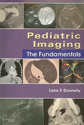 Pediatric Imaging: The Fundamentals