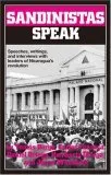 Sandinistas Speak: Speeches, Writings, and Interviews with Leaders of Nicaragua's Revolution