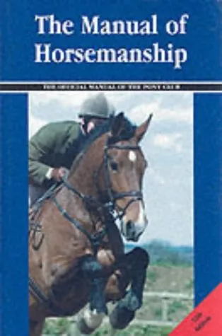 The Manual of Horsemanship (British Horse Society)