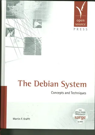 The Debian System: Concepts and Techniques