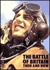 The Battle of Britain Then and Now