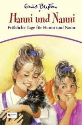 Fröhliche Tage für Hanni und Nanni