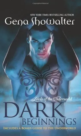 Dark Beginnings (Lords of the Underworld, #0.5, 3.5, 4.5)