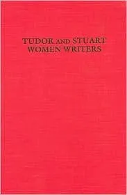 Tudor and Stuart Women Writers