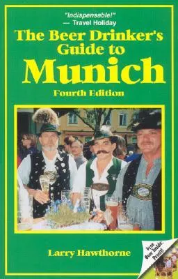 The Beer Drinker's Guide to Munich