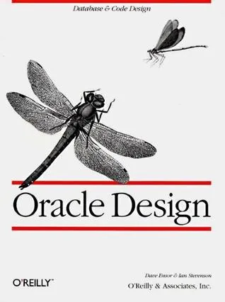 Oracle Design: The Definitive Guide: The Definitive Guide