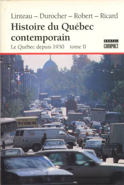 Histoire du Quebec contemporain: Le Québec depuis 1930