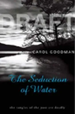 The Seduction of Water