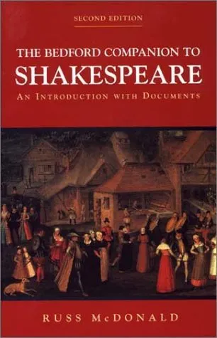 The Bedford Companion to Shakespeare: An Introduction with Documents