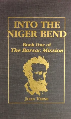 Into the Niger Bend: Barsac Mission, Part 1