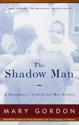 The Shadow Man: A Daughter