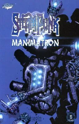 Steam Punk: Manimatron