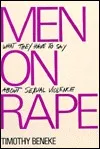 Men on Rape: What They Have to Say about Sexual Violence