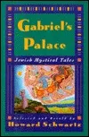 Gabriel's Palace: Jewish Mystical Tales