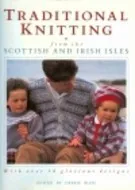 Traditional Knitting: From the Scottish and Irish Isles